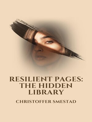 cover image of Resilient Pages the Hidden Library